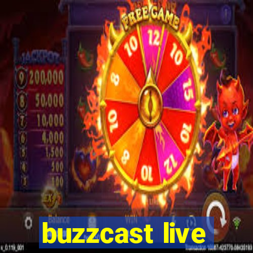 buzzcast live